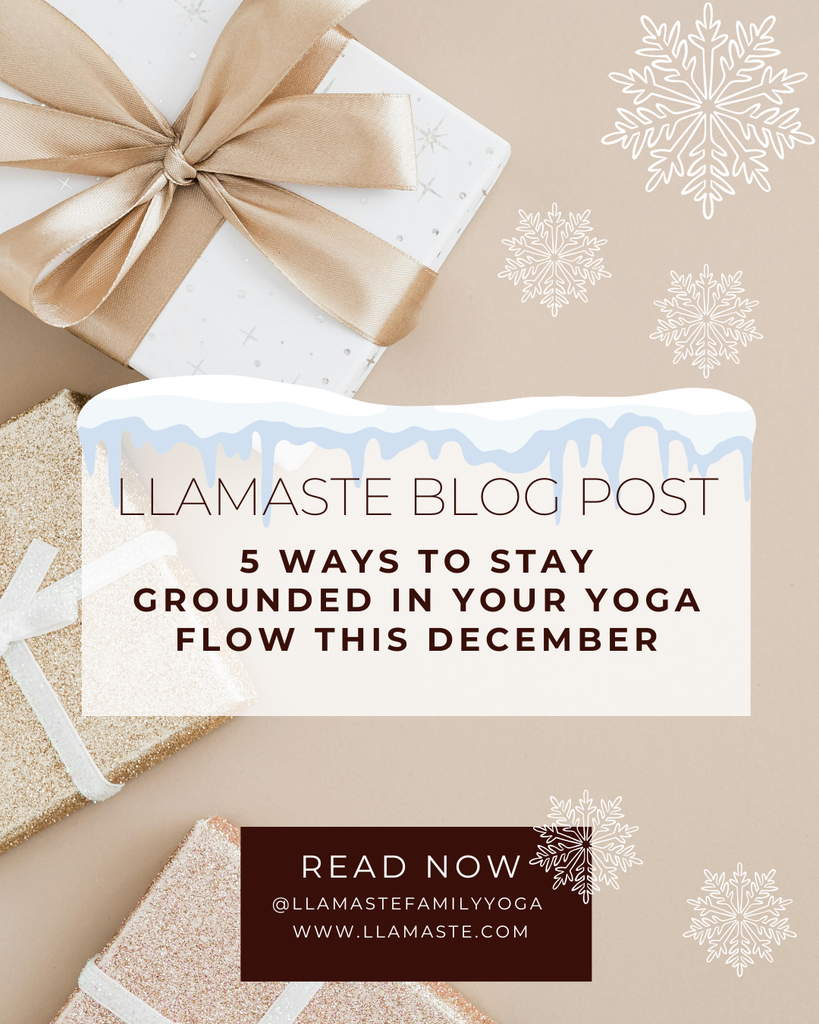 5 Ways to Stay Grounded in Your Yoga Flow This December