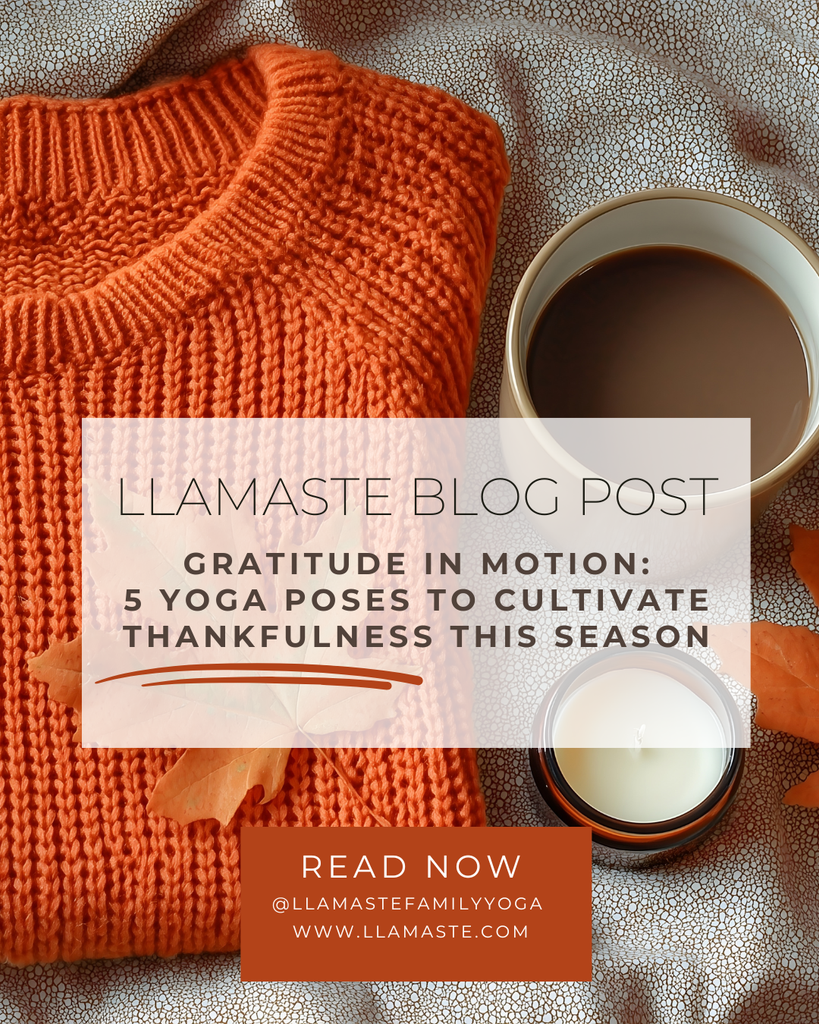 Gratitude in Motion: 5 Yoga Poses to Cultivate Thankfulness This Season